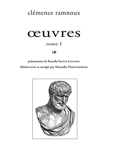 Clemence Ramnoux: Oeuvres.: Oeuvres. Tomes I Et II (Encre Marine)