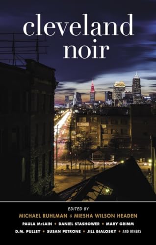 Cleveland Noir (Akashic Noir) von Akashic Books,U.S.