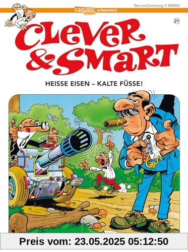 Clever und Smart 21: Heiße Eisen - kalte Füße!: Neuausgabe mit überarbeiteter Übersetzung (21)
