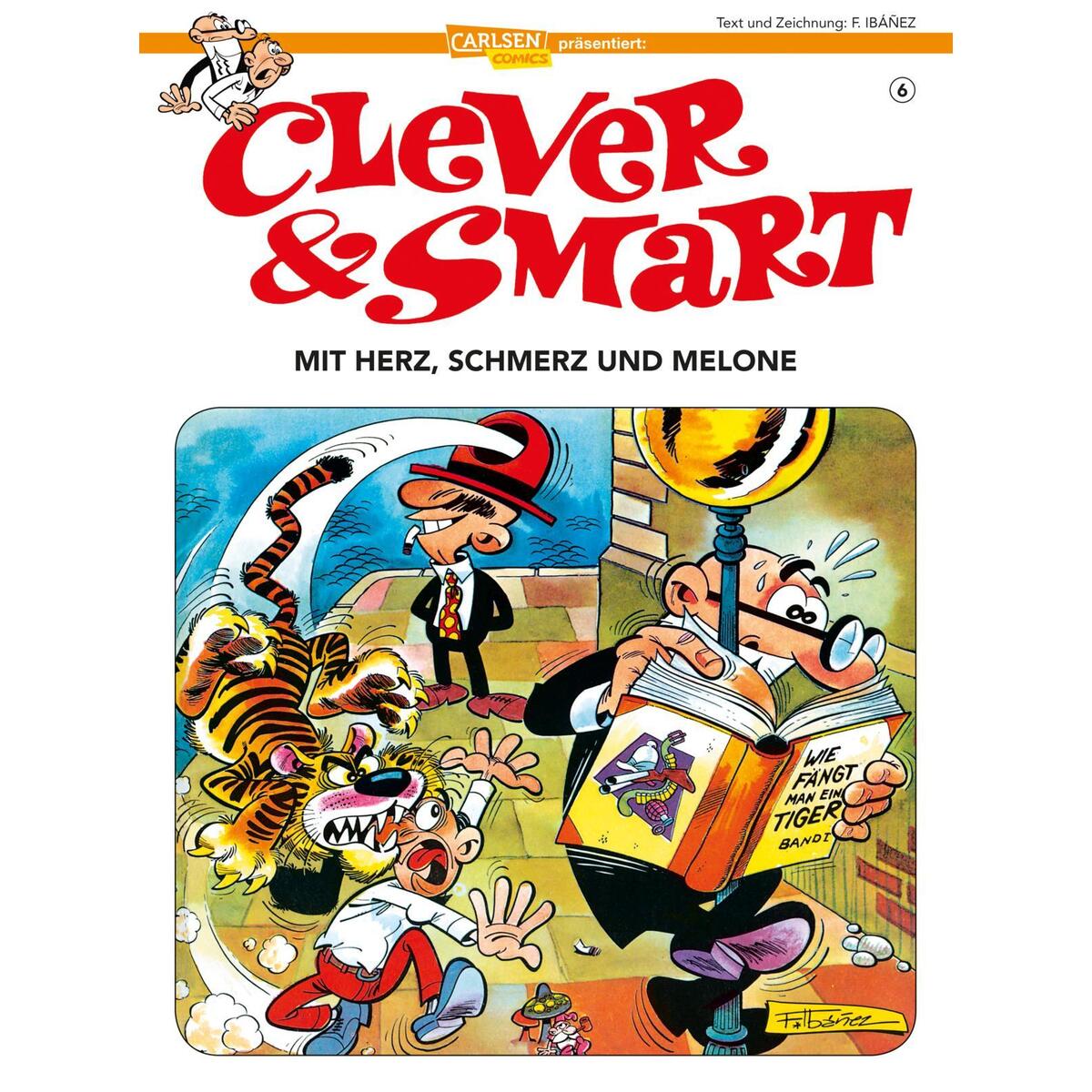 Clever & Smart 6. Mit Herz, Schmerz und Melone von Carlsen Verlag GmbH