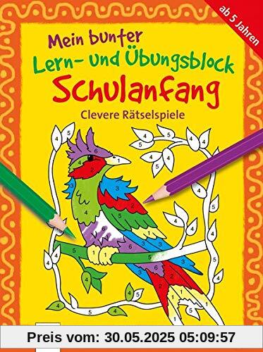 Clevere Rätselspiele: Mein bunter Lern- und Übungsblock Schulanfang Clevere Rätselspiele: Mein bunter Lern- und Übungsblock Schulanfang