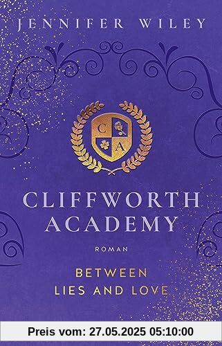 Cliffworth Academy – Between Lies and Love: Roman