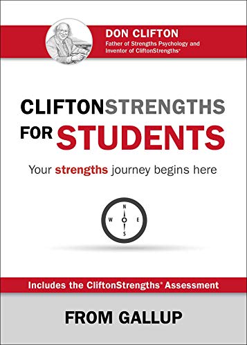 CliftonStrengths for Students: Your Strengths Journey Begins Here