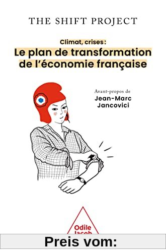 Climat, crises: Le plan de transformation de l'économie française