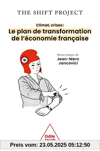 Climat, crises: Le plan de transformation de l'économie française