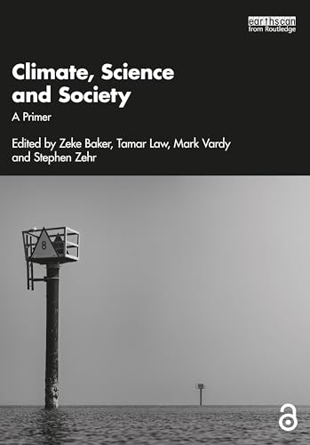 Climate, Science and Society: A Primer von Penguin
