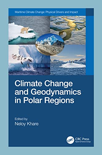 Climate Change and Geodynamics in Polar Regions (Maritime Climate Change) von CRC Press