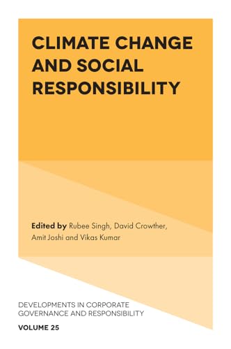 Climate Change and Social Responsibility (Developments in Corporate Governance and Responsibility, 25) von Emerald Publishing Limited