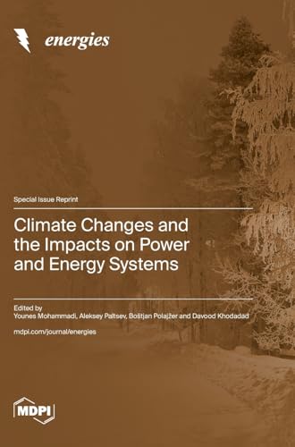 Climate Changes and the Impacts on Power and Energy Systems von MDPI AG
