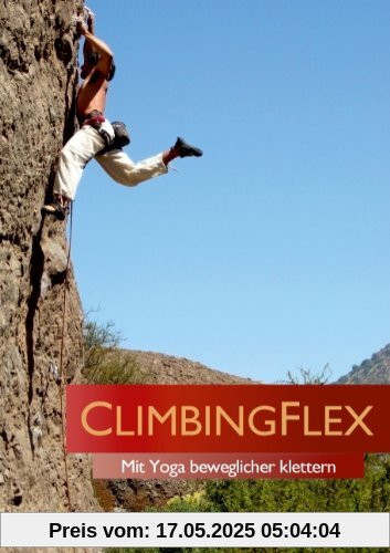ClimbingFlex: Mit Yoga beweglicher klettern