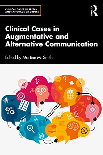 Clinical Cases in Augmentative and Alternative Communication (Clinical Cases in Speech and Language Disorders) von Routledge