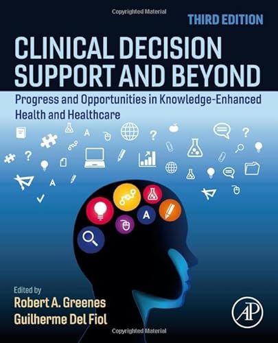 Clinical Decision Support and Beyond: Progress and Opportunities in Knowledge-Enhanced Health and Healthcare