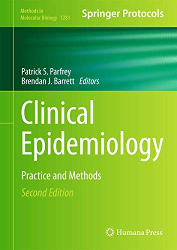 Clinical Epidemiology: Practice and Methods (Methods in Molecular Biology, 1281, Band 1281)