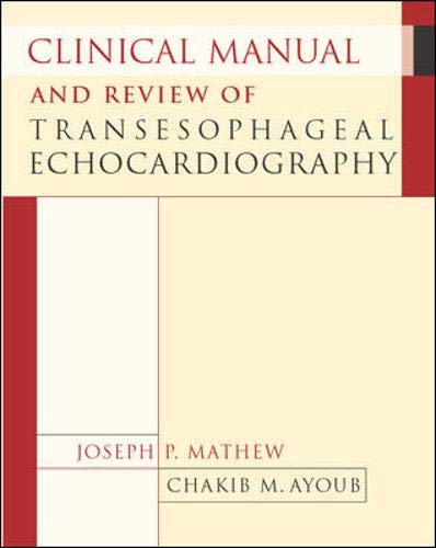 Clinical Manual And Review Of Transesophageal Echocardiography von McGraw-Hill Medical