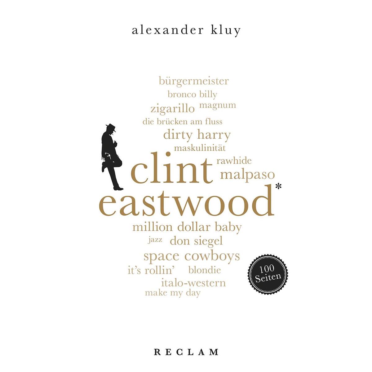 Clint Eastwood. 100 Seiten von Reclam Philipp Jun.