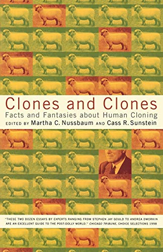 Clones and Clones: Facts and Fantasies about Human Cloning