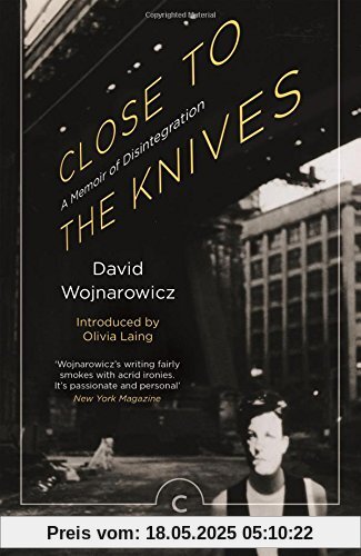 Close to the Knives: A Memoir of Disintegration (Canons)