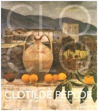 Clotilde Peploe (1915-1997). Dalla Toscana all'Egeo-Tuscany to the Aegean. Catalogo della mostra (Firenze, 31 marzo-28 giugno 2004). Ediz. illustrata von Sillabe