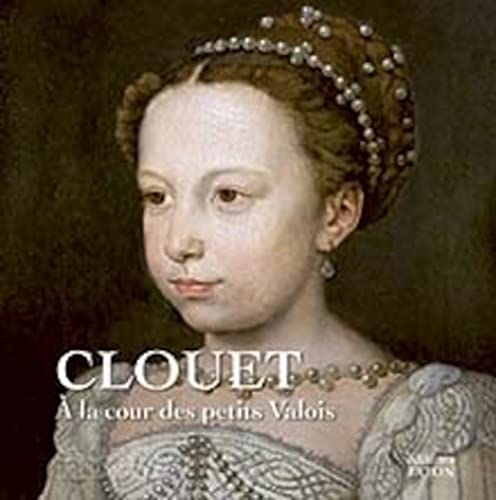 Clouet à la Cour des petits Valois: Les Carnets de Chantilly, n° 15