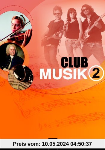 Club Musik 2. Schülerband: Lehrwerk für die Sekundarstufe I