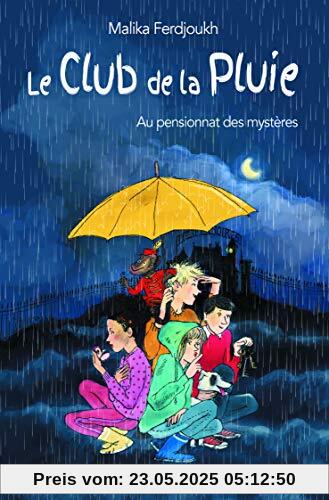 Club de la Pluie au Pensionnat des Mystères (Poche) (le)