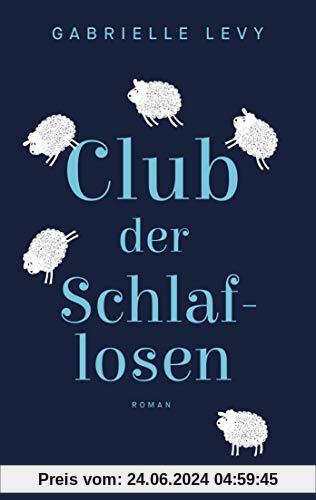 Club der Schlaflosen: Roman