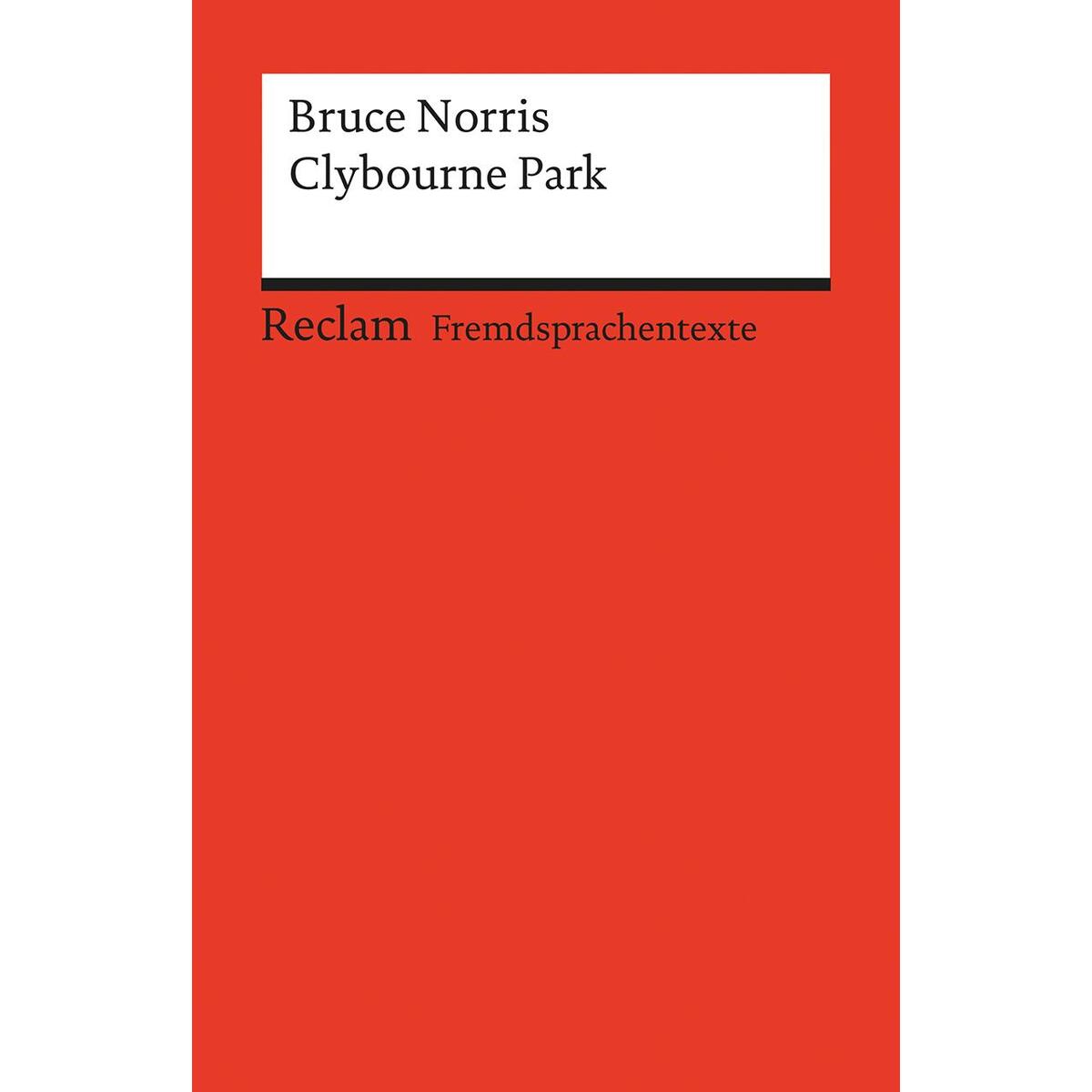 Clybourne Park Clybourne Park von Reclam Philipp Jun.