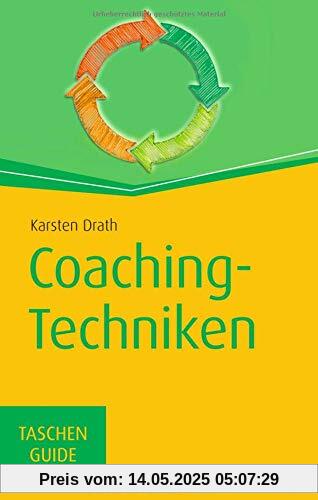 Coaching-Techniken: TaschenGuide (Haufe TaschenGuide)