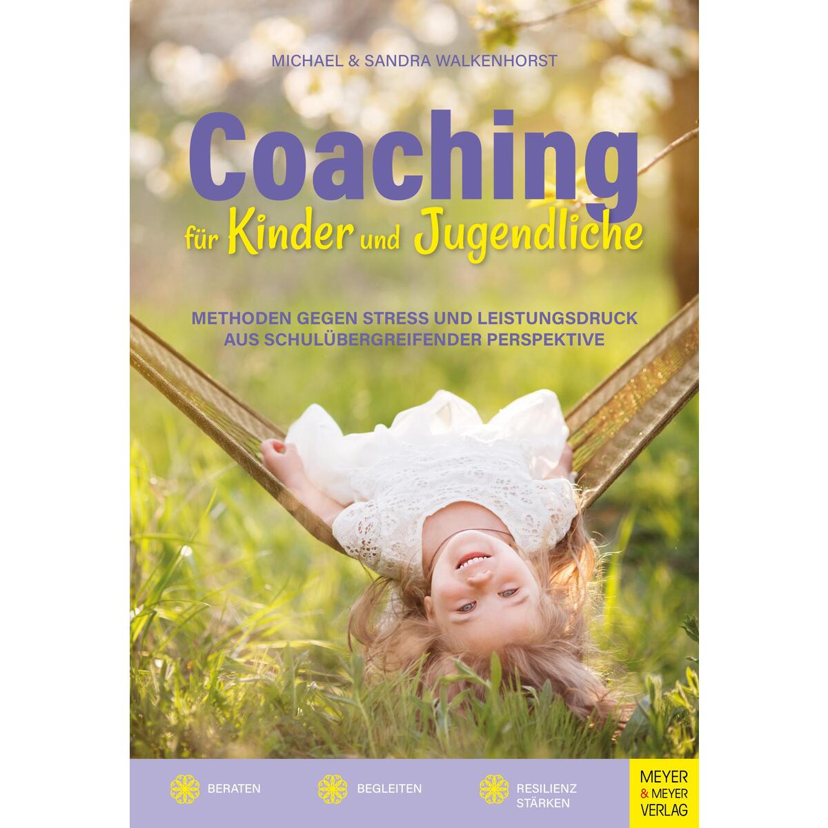 Coaching für Kinder und Jugendliche Coaching für Kinder und Jugendliche von Meyer + Meyer Fachverlag