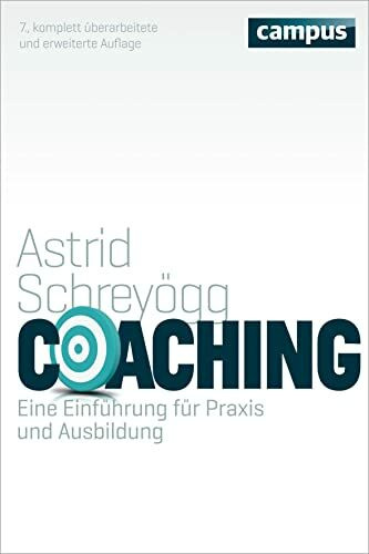 Coaching: Eine Einf�hrung f�r Praxis und Ausbildung