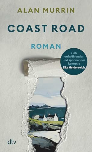 Coast Road: Roman | �Ein aufw�hlender und spannender Roman. Mit gro�er Sympathie f�r die Fraue...