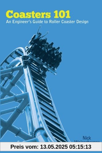 Coasters 101: An Engineer's Guide to Roller Coaster Design