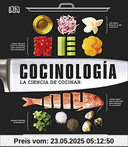 Cocinología - La ciencia de la cocina: La ciencia de cocinar