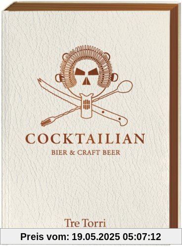 Cocktailian: Bier & Craft Beer Cocktailian: Bier & Craft Beer