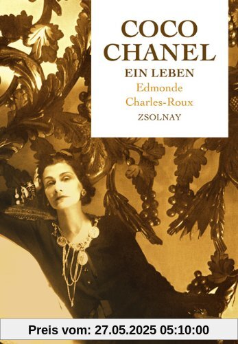 Coco Chanel. Ein Leben: Übersetzung aus dem Französischen von Erika Tophoven-Schöningh Coco Chanel. Ein Leben: Übersetzung aus dem Französischen von Erika Tophoven-Schöningh