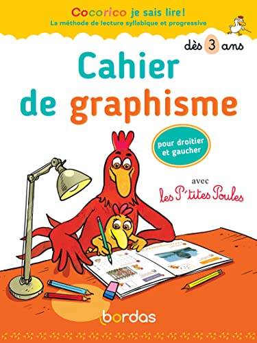 Cocorico je sais lire ! - Cahier de graphisme avec les P'tites Poules pour droitier et gaucher