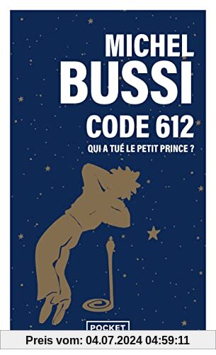 Code 612 : qui a tué le Petit Prince ?