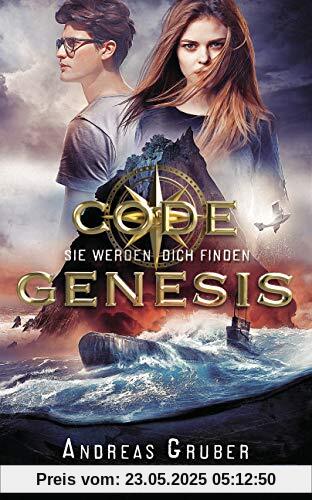 Code Genesis - Sie werden dich finden (Code Genesis-Serie, Band 1)