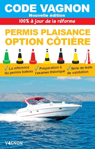 Code Vagnon 2024 - Permis plaisance - Option côtière: 100 % à jour des textes officiels