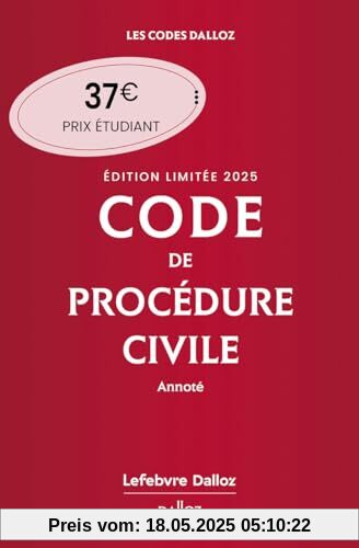 Code de procédure civile 2025 annoté. Édition limitée. 116e éd.: Edition limitée