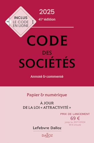 Code des sociétés 2025, annoté et commenté. 41e éd.: Annoté & commenté
