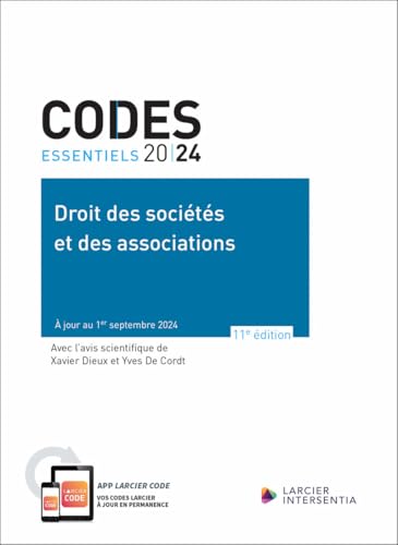 Code essentiel - Droit des sociétés et des associations 2024 - À jour au 1er septembre 2024 von LARCIER