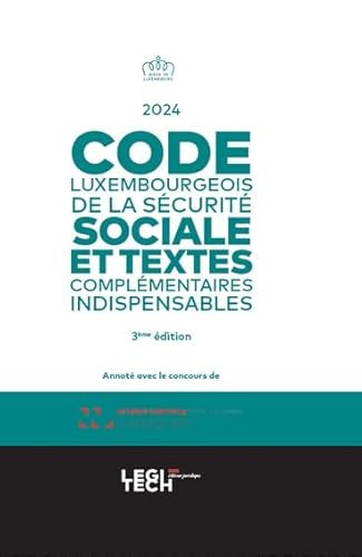 Code luxembourgeois de la Sécurité sociale 2024: Et textes complémentaires indispensables (2023) Code luxembourgeois de la Sécurité sociale 2024: Et textes complémentaires indispensables (2023) von LEGITECH