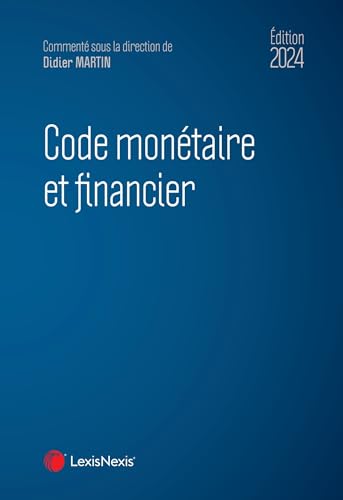 Code monétaire et financier 2024 Code monétaire et financier 2024