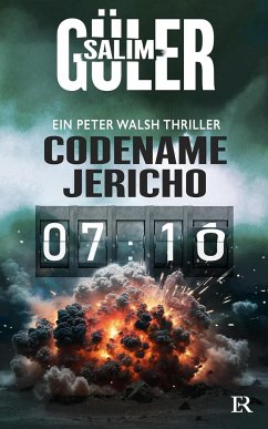 Codename Jericho - Ein Peter Walsh Thriller von Edition Reichenbach
