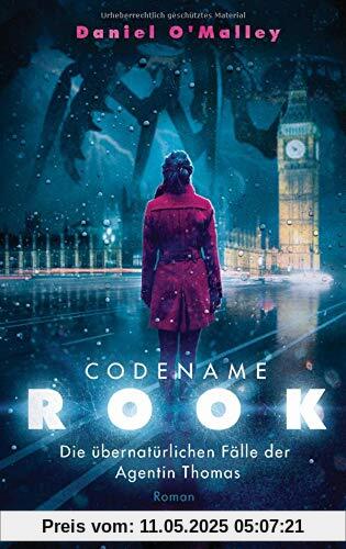 Codename Rook: Roman (Die übernatürlichen Fälle der Agentin Thomas, Band 1)