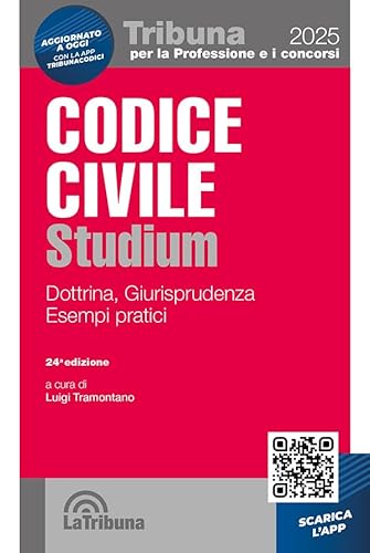 Codice civile Studium. Dottrina, giurisprudenza, schemi, esempi pratici. Con App Tribunacodici (Tribuna per la professione e i concorsi) von La Tribuna