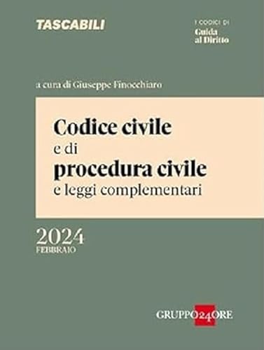 Codice civile e di procedura civile e leggi complementari Codice civile e di procedura civile e leggi complementari von Il Sole 24 Ore