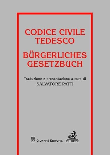 Codice civile tedesco-Burgerliches gesetzbuch. Ediz. bilingue von Giuffrè