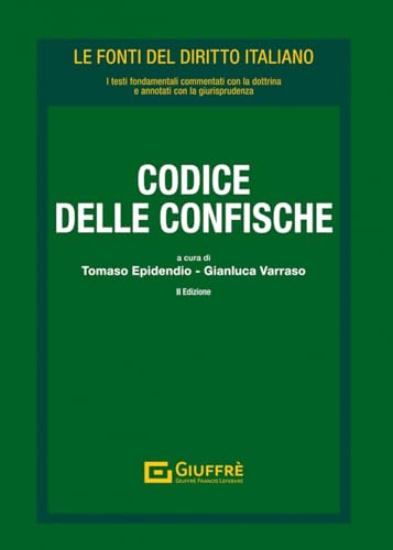 Codice delle confische (Le fonti del diritto italiano) von Giuffrè